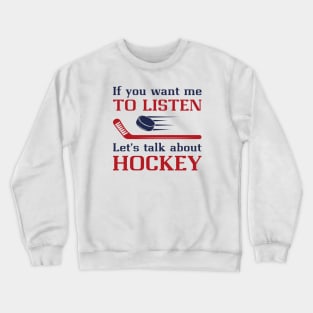 Talk About Hockey Crewneck Sweatshirt